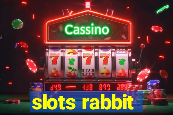 slots rabbit