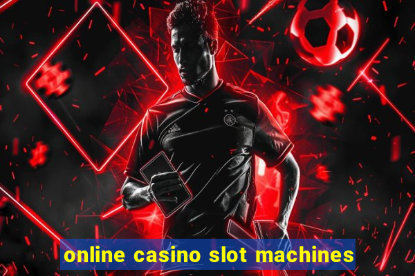 online casino slot machines