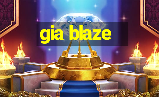 gia blaze