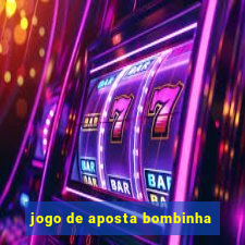 jogo de aposta bombinha