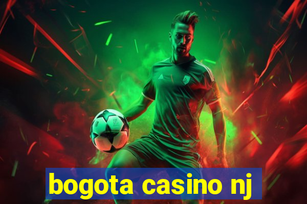 bogota casino nj