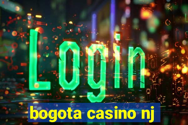 bogota casino nj