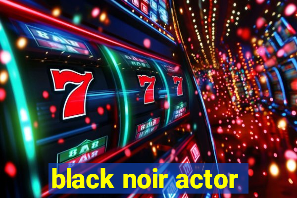 black noir actor