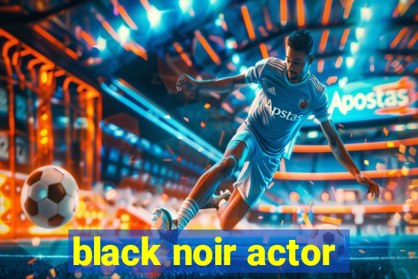 black noir actor