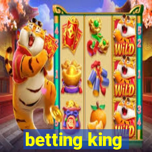 betting king