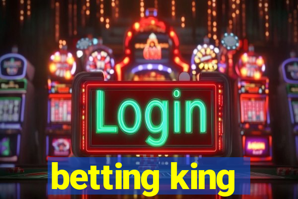 betting king