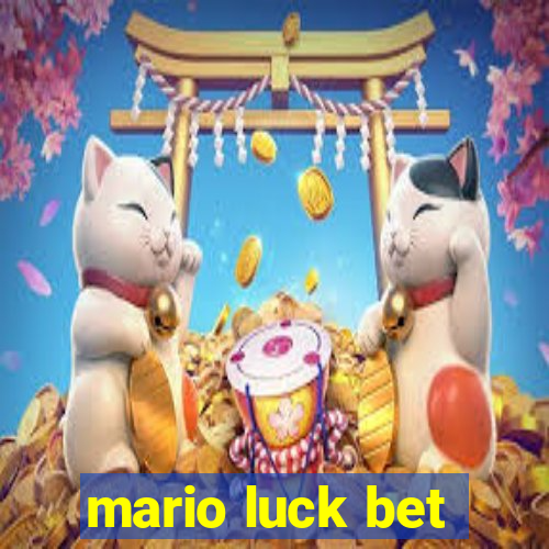 mario luck bet