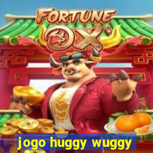 jogo huggy wuggy