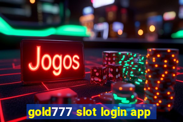 gold777 slot login app