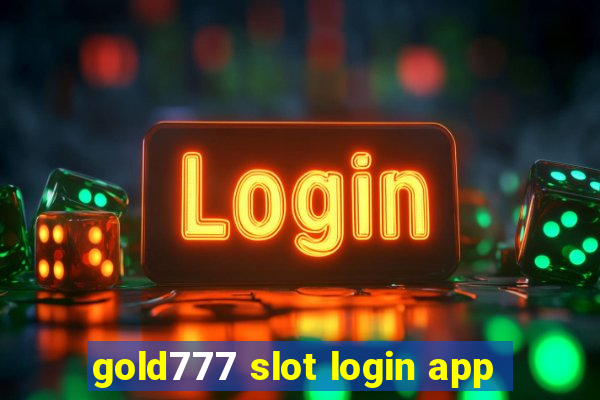 gold777 slot login app