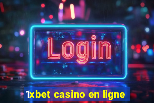 1xbet casino en ligne