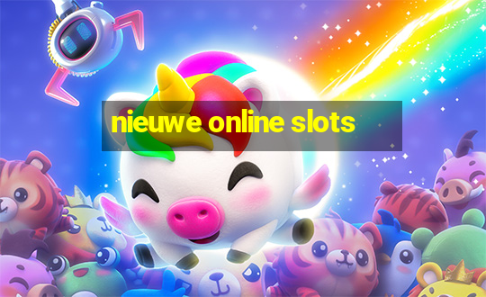 nieuwe online slots