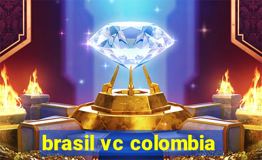 brasil vc colombia