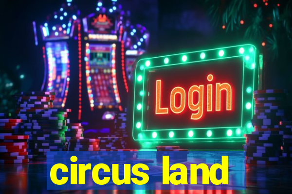 circus land