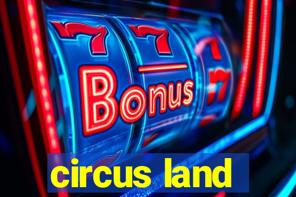 circus land