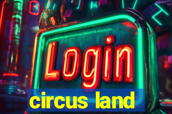 circus land