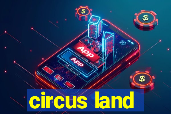 circus land