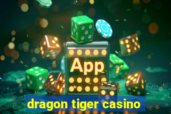 dragon tiger casino