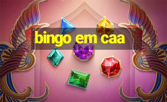 bingo em caa