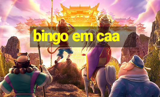 bingo em caa