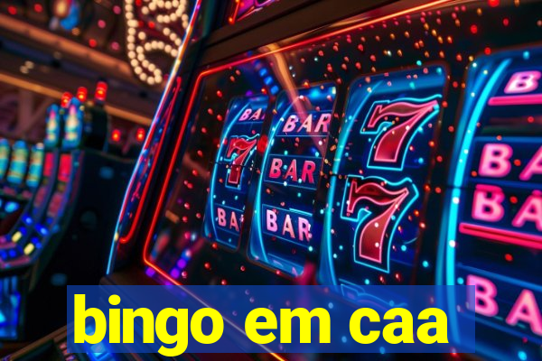 bingo em caa