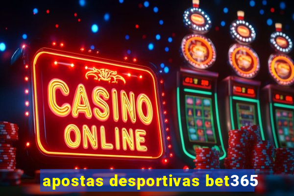 apostas desportivas bet365