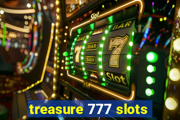 treasure 777 slots