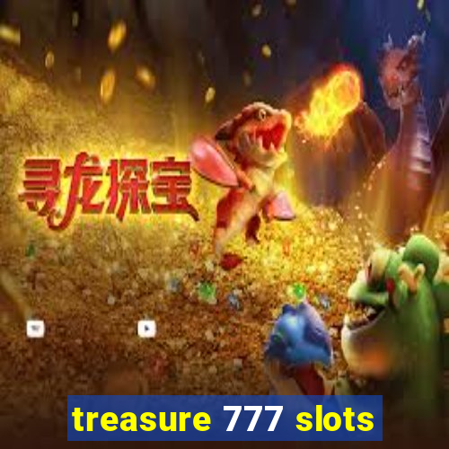 treasure 777 slots