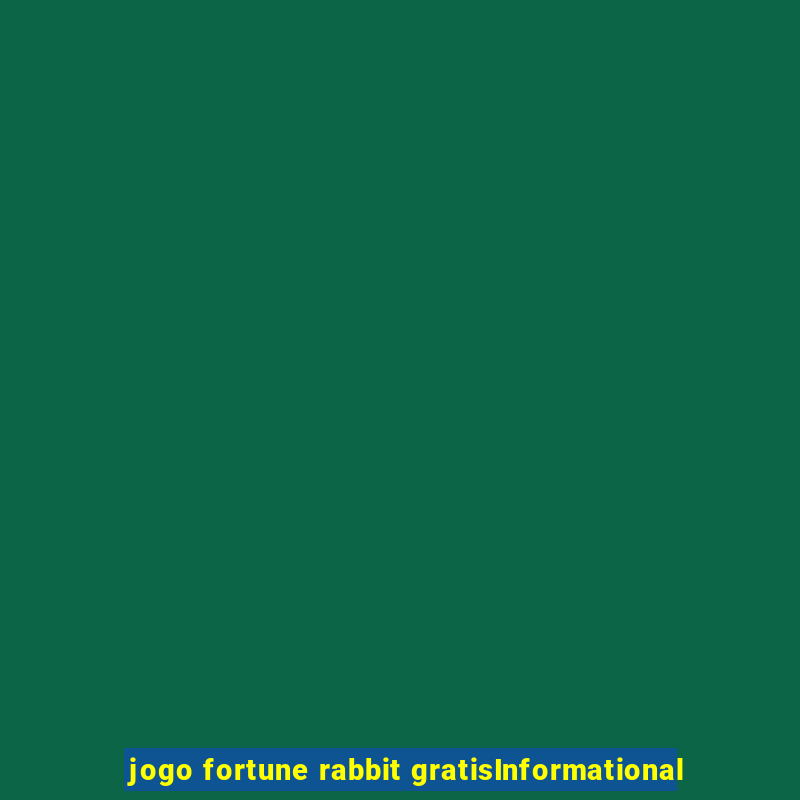 jogo fortune rabbit gratisInformational