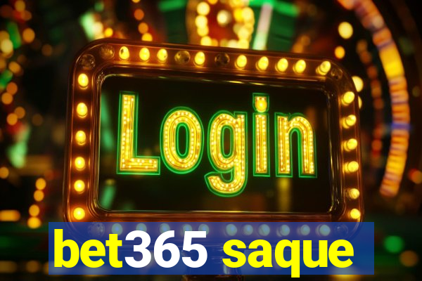 bet365 saque