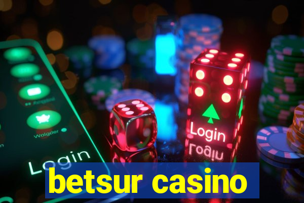 betsur casino