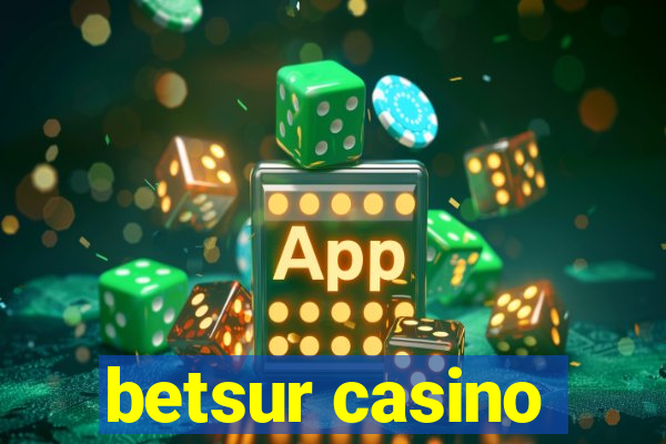 betsur casino