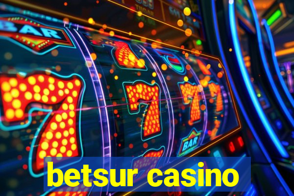 betsur casino