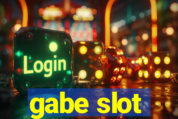 gabe slot