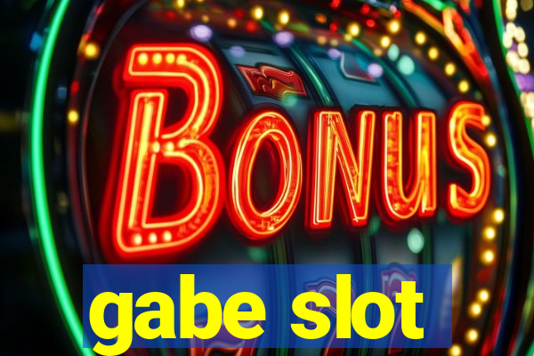 gabe slot