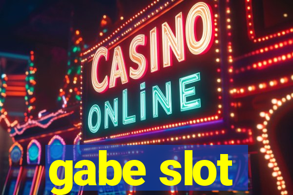 gabe slot