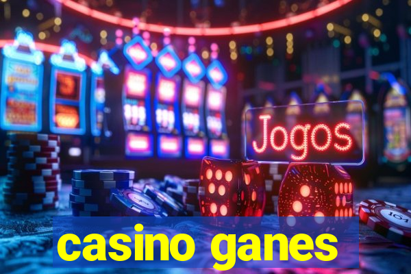 casino ganes