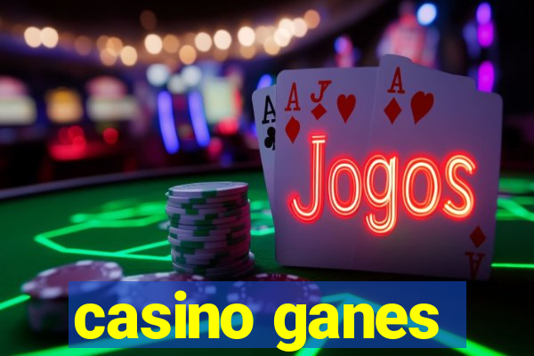 casino ganes