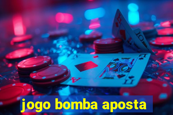 jogo bomba aposta