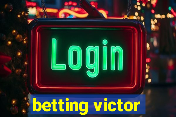 betting victor