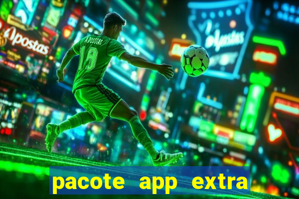 pacote app extra tim beta