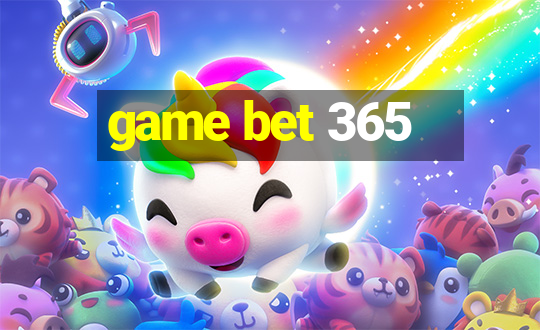 game bet 365