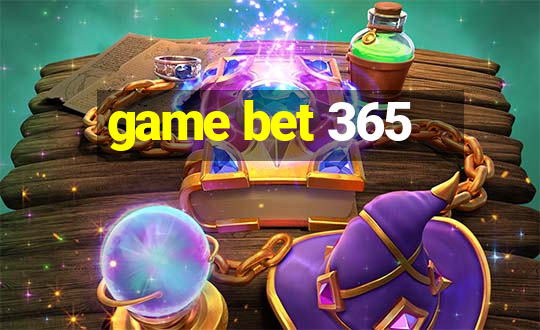 game bet 365