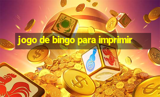 jogo de bingo para imprimir