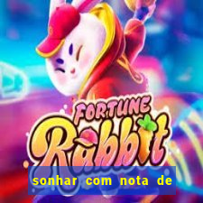 sonhar com nota de 5 reais jogo do bicho