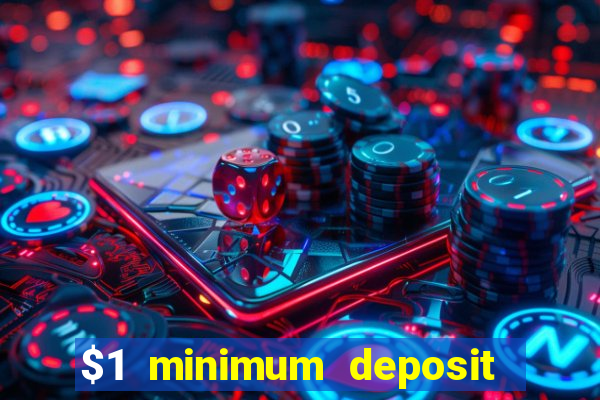 $1 minimum deposit casino australia