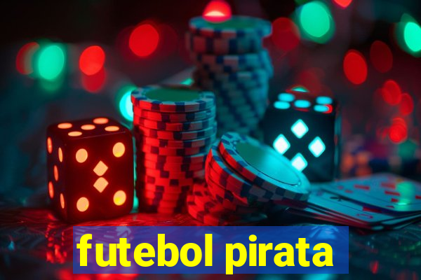 futebol pirata