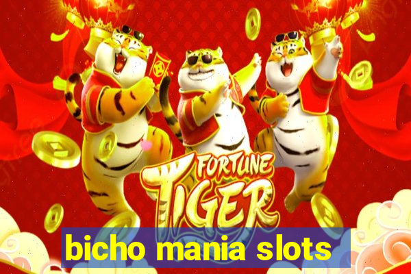 bicho mania slots