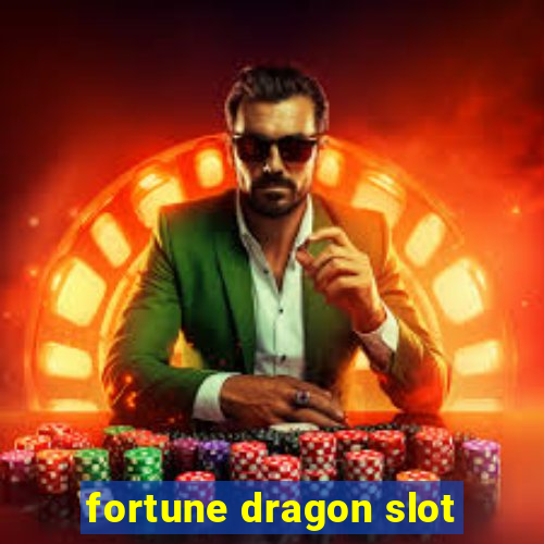 fortune dragon slot