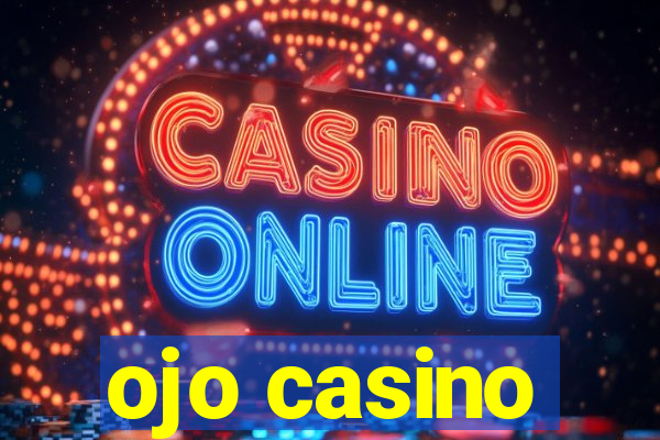 ojo casino